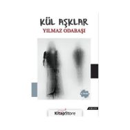 Kül Aşklar Yılmaz Odabaşı