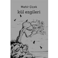 Kül Ezgileri - Mahir Çiçek