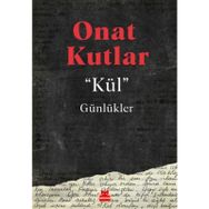 Kül Günlükler - Onat Kutlar