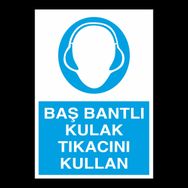Kulak Tıkacını Kullan Uyarı Levhası