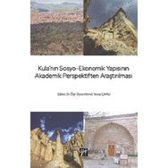 Kula'nın Sosyo-Ekonomik Yapısının Akademik Perspektiften Araştırılması Ahmet Yavuz Çamlı