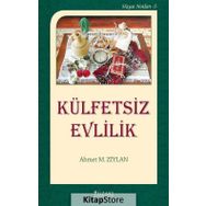 Külfetsiz Evlilik - Ahmet M. Ziylan