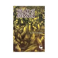 KULLAR VE EFENDILER - THEODOR KALLIFATIDES