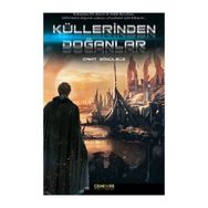 Küllerinden Doğanlar - Cahit Gönülsüz