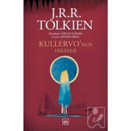 Kullervo’nun Hikayesi - John Ronald Reuel Tolkien