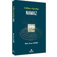 Kulluktan Özgürlüğe Namaz - İdris Sami Sümer