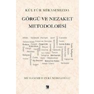 Kültür Mirasımızda Görgü ve Nezaket Metodolojisi - Çıra Yayınları