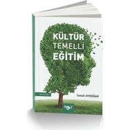 Kültür Temelli Eğitim - İsmail Aydoğan