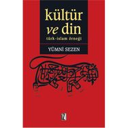 KÜLTÜR VE DIN TÜRK - İSLAM ÖRNEĞI - YUMNI SEZEN
