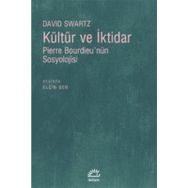 KÜLTÜR VE İKTİDAR PIERRE BOURDİEUNÜN SOSYOLOJISI - DAVID SWARTZ