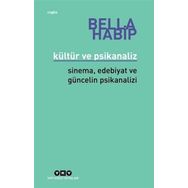 Kültür ve Psikanaliz - Bella Habip