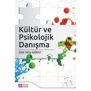 Kültür ve Psikolojik Danışma - Dilek Yelda Kağnıcı