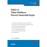Kültür ve Tabiat Varlıklarını Koruma Yasasındaki Suçlar - Erhan Günay