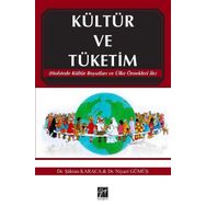 Kültür ve Tüketim - Şükran Karaca