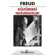 KÜLTÜRDEKİ HUZURSUZLUK - SIGMUND FREUD