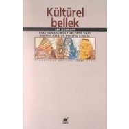 KÜLTÜREL BELLEK ESKI YÜKSEK KÜLTÜRLERDE YAZI, HATIRLAMA VE POLITIK KIMLIK - JAN ASSMANN