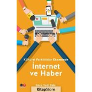 Kültürel Farklılıklar Ekseninde İnternet Ve Haber - Emre Vadi Balcı