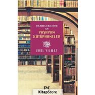 Kültürel Kalkınma İçin Yaşayan Kütüphaneler - Erol Yılmaz