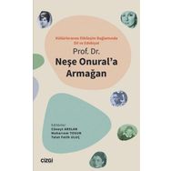Kültürlerarası Etkileşim Bağlamında Dil ve Edebiyat - Prof. Dr. Neşe Onural'a Armağan - Çizgi Kitabevi Yayınları