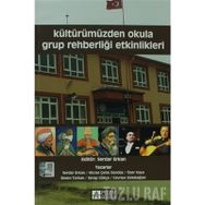 KÜLTÜRÜMÜZDEN OKULA GRUP REHBERLİĞİ ETKINLIKLERI - SERDAR ERKAN