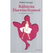 KÜLTÜRÜN DARWİNCİLEŞMESİ MEMETIK BILIMIN DEĞERLENDİRMES - ROBERT AUNGER