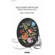 KÜLTÜRÜN DÜNYASI - MILAY KÖKTÜRK