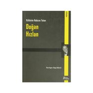 KÜLTÜRÜN NABZINI TUTAN DOĞAN HIZLAN - ALPAY KABACAKLI