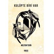 Kulüpte Biri Var - MEltem Tekin