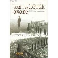 KUM VE KÖPÜK AFORIZMALAR VE MESELLER - HALIL CIBRAN