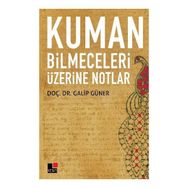 Kuman Bilmeceleri Üzerine Notlar - Galip Güner