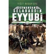 Kumandan Selahaddin Eyyubi - Yiğit Recep Efe