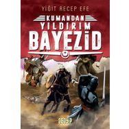 Kumandan Yıldırım Bayezid - Yiğit Recep Efe