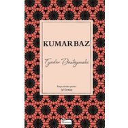 Kumarbaz - Fyodor Mihailoviç Dostoyevski