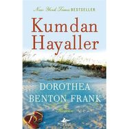 Kumdan Hayaller - Dorothea Benton Frank
