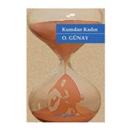 KUMDAN KADIN - O. GÜNAY