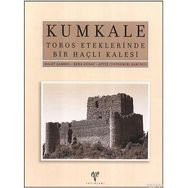 KUMKALE TOROS ETEKLERINDE BIR HAÇLI KALESI - HALET ÇAMBEL ;REHA GÜNAY;AYYÜZ (TOYDEMIR) SABUNCU