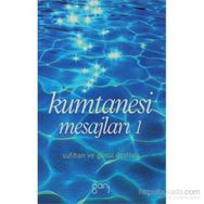 KUMTANESI MESAJLARI SUFIHAN VE GÖNÜL DOSTLARI - KOLEKTIF