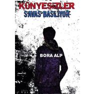 Künyesizler Savaş Başlıyor - Bora Alp