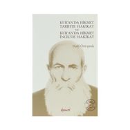 KUR'A'DA HIKMET TARIHTE HAKIKAT VE KUR'AN 'DA HIKMET İCİL'DE HAKIKAT - HALIL ÖZTOPRAK