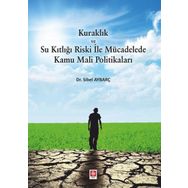 Kuraklık ve Su Kıtlığı Riski ile Mücadelede Kamu Mali Politikaları - Sibel Aybrç