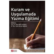 Kuram ve Uygulamada Yazma Eğitimi - Pegem Yayınları