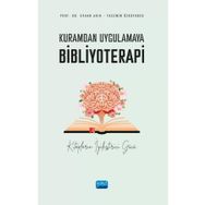 Kuramdan Uygulamaya Bibliyoterapi Nobel Akademik Yayıncılık