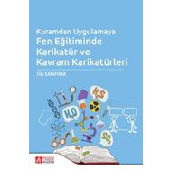 Kuramdan Uygulamaya Fen Eğitiminde Karikatür ve Kavram Karikatürleri - Pegem Akademi Yayıncılık