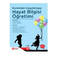 Kuramdan Uygulamaya Hayat Bilgisi Öğretimi - Pegem Akademi Yayıncılık