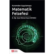 Kuramdan Uygulamaya Matematik Felsefesi - Pegem Akademi Yayıncılık