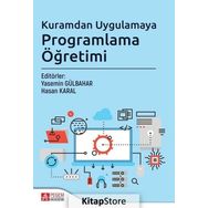 Kuramdan Uygulamaya Programlama Öğretimi Yasemin Gülbahar Pegem Akademi Yayıncılık