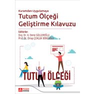 Kuramdan Uygulamaya Tutum Ölçeği Geliştirme Kılavuzu - Pegem Yayınları