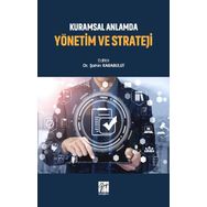 Kuramsal Anlamda Yönetim ve Strateji - Kolektif