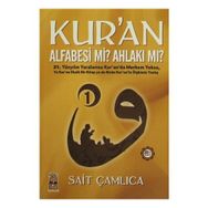 Kur’an Alfabesi mi? Ahlakı mı? 1 - Sait Çamlıca