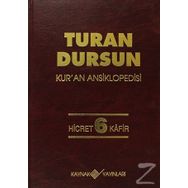 Kur’an Ansiklopedisi Cilt: 6 Hicret-Kafir (Ciltli) - Turan Dursun